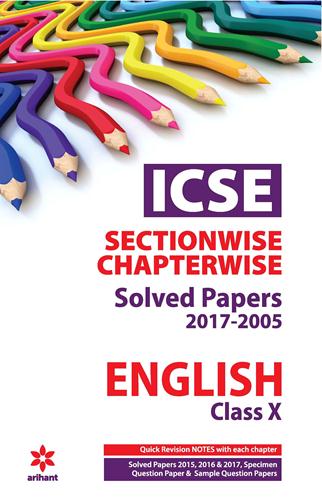 Arihant ICSE Chapterwise Topicwise Solved Papers 2017-2000 ENGLISH Class X